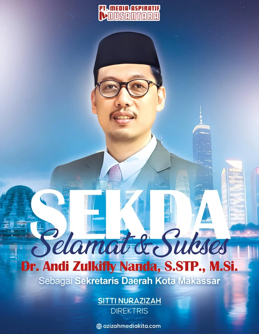 Selamat dan Sukses Dr. Andi Zulkifly Nanda, S.STP., M.Si Sekretaris Daerah Kota Makassar